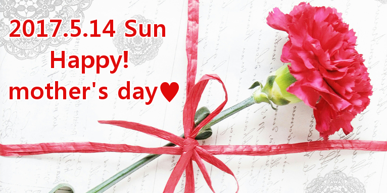 Happy! mother’s Day♥