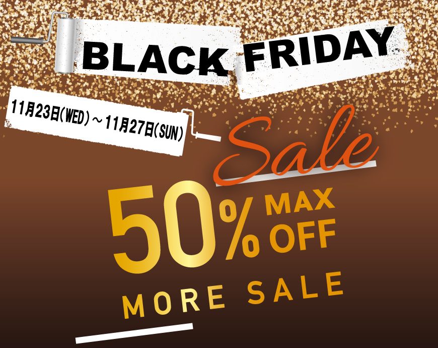 BLACK FRIDAY開催！！